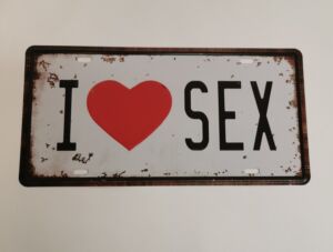 PLAQUE METAL FACON PLAQUE DE VOITURE J'AIME LE SEXE 15 X 30 CM