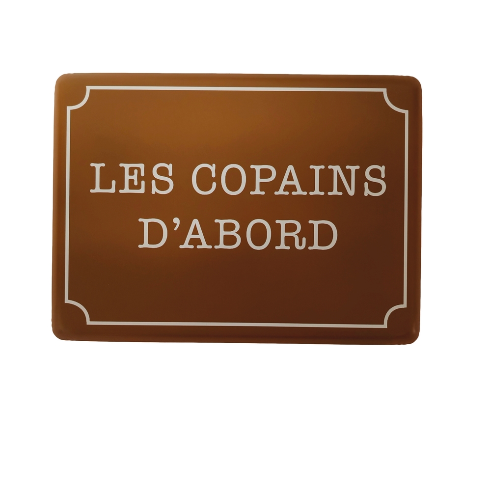PLAQUE METAL LES COPAINS D'ABORD 33 X 24 X 1 CM - Photo N°1
