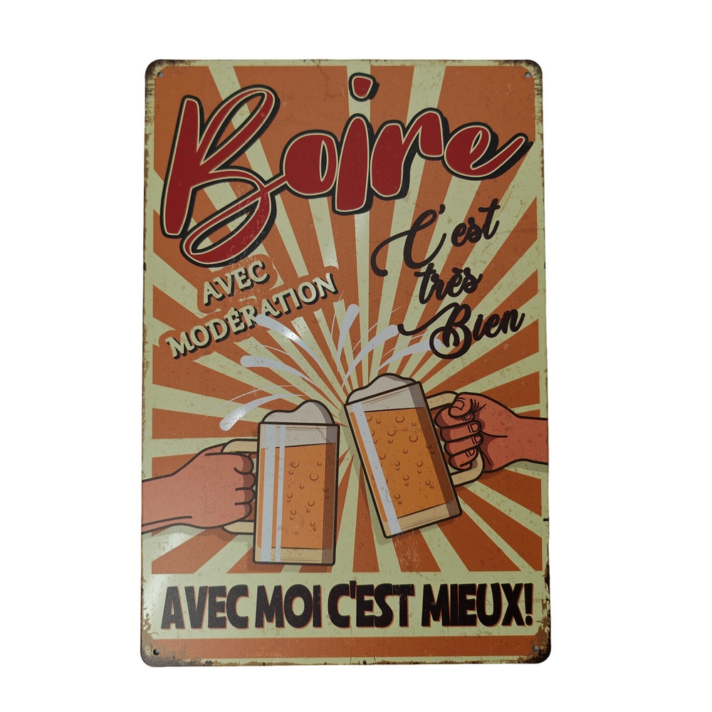 PLAQUE METAL 20X30 CM EXPRESSION BOIRE C'EST TRES BIEN AVEC MOI C'EST MIEUX. - Photo N°1