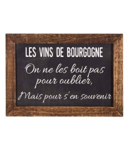 PLAQUE CADRE BOIS ASPECT ARDOISE LES VINS DE BOURGOGNE  21 x 15 cm